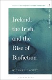 Ireland, the Irish, and the Rise of Biofiction (eBook, ePUB)
