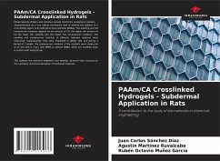 PAAm/CA Crosslinked Hydrogels - Subdermal Application in Rats - Sánchez Díaz, Juan Carlos;Martínez Ruvalcaba, Agustín;Muñoz García, Rubén Octavio