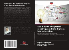 Estimation des pertes électriques d'une ligne à haute tension - Salamatnia, Elham;kalantar Hormozi, Azin;Afzali, Babak