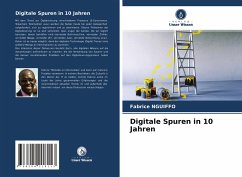 Digitale Spuren in 10 Jahren - NGUIFFO, Fabrice