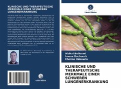 KLINISCHE UND THERAPEUTISCHE MERKMALE EINER SCHWEREN LUNGENERKRANKUNG - Belloumi, Nidhal;Bachouch, Imene;Habouria, Cheima