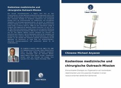 Kostenlose medizinische und chirurgische Outreach-Mission - Anyaeze, Chineme Michael