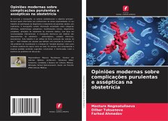 Opiniões modernas sobre complicações purulentas e assépticas na obstetrícia - Negmatullaeva, Mastura;Tuksanova, Dilbar;Ahmedov, Farhod