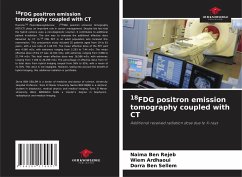 18FDG positron emission tomography coupled with CT - Ben Rejeb, Naima;Ardhaoui, Wiem;Ben Sellem, Dorra