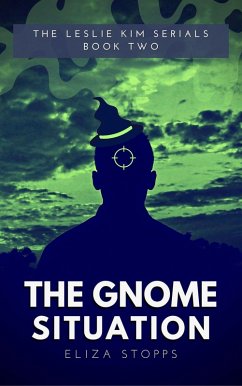 Cover The Gnome Situation (The Leslie Kim Serials, #2) (eBook, ePUB)