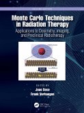 Monte Carlo Techniques in Radiation Therapy (eBook, ePUB)