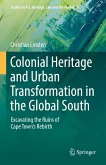 Colonial Heritage and Urban Transformation in the Global South (eBook, PDF)