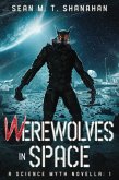 Werewolves In Space (The Science Myth Saga, #1) (eBook, ePUB)