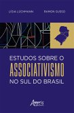 Estudos sobre o Associativismo no Sul do Brasil (eBook, ePUB)
