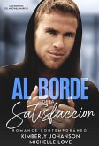 Al Borde De La Satisfaccion: Romance Contemporáneo (Los Secretos Del Multimillonario, #2) (eBook, ePUB)