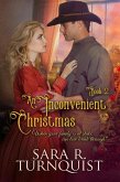 An Inconvenient Christmas (Convenient Risk Series, #2) (eBook, ePUB) An Inconvenient Christmas (Convenient Risk Series, #2) (eBook, ePUB)