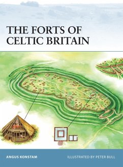 The Forts of Celtic Britain (eBook, PDF) - Konstam, Angus