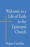 Welcome to a Life of Faith in the Episcopal Church (eBook, ePUB)
