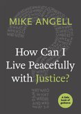 How Can I Live Peacefully with Justice? (eBook, ePUB)