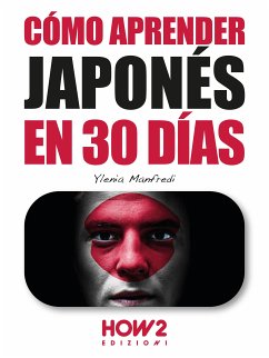 Cómo aprender japonés en 30 días (eBook, ePUB) - Manfredi, Ylenia