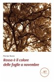 Rosso è il colore delle foglie a novembre (eBook, ePUB)