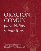 Oración Común para Niños y Familias (eBook, ePUB)