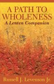 A Path to Wholeness (eBook, ePUB)
