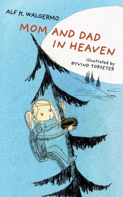 Mom and Dad in Heaven (eBook, ePUB) - Walgermo, Alf K.