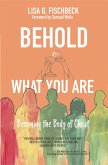 Behold What You Are (eBook, ePUB)