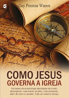 Cover Como Jesus governa a igreja (eBook, ePUB)