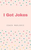 I got Jokes (eBook, ePUB)