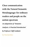 Clear communication with the Natural Semantic Metalanguage: for ordinary readers and people on the autism spectrum (eBook, ePUB)