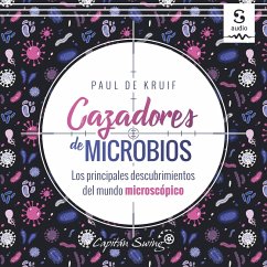 Cazadores de microbios (MP3-Download) - de Kruif, Paul; Ayllón Rull (Translator), Emilio
