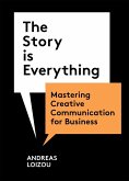 The Story is Everything (eBook, ePUB)