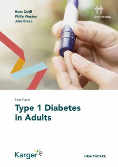 Fast Facts: Type 1 Diabetes in Adults (eBook, ePUB) - Brake, J.; Weston, P.; Zaidi, R.