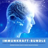 Immunkraft-Bundle: Stärke Dein Immunsystem & aktiviere Deine Selbstheilungskräfte! (MP3-Download)