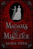Madams and Mistletoe (eBook, ePUB)
