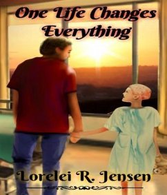 Cover One Life Changes Everything (eBook, ePUB)