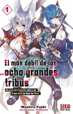 El más débil de las ocho grandes tribus 1 (eBook, ePUB) - Fujiki, Washiro