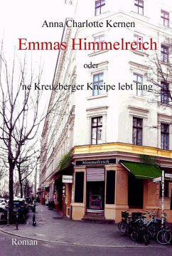 Cover Emmas Himmelreich oder 'ne Kreuzberger Kneipe lebt lang (eBook, ePUB)
