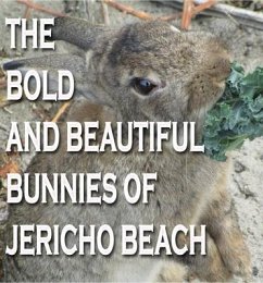 The Bold and Beautiful Bunnies of Jericho Beach (eBook, ePUB) - Kong, Rowena