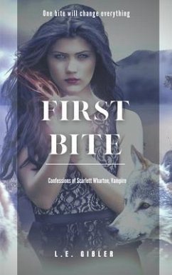First Bite (eBook, ePUB) - Gibler, L. E.
