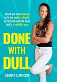 Done With Dull (eBook, ePUB)