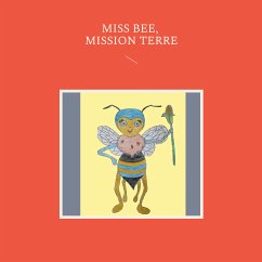 Miss Bee, mission terre (eBook, ePUB)