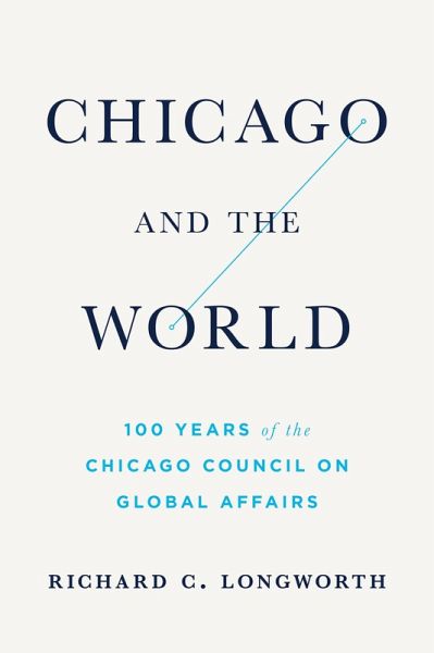 Chicago and the World (eBook, ePUB) Chicago and the World (eBook, ePUB)