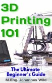 3D Printing 101 (eBook, ePUB)