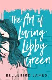 The Art of Loving Libby Green (eBook, ePUB)