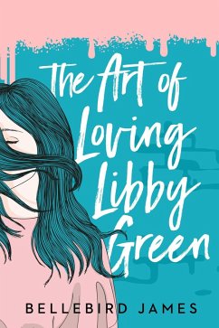 Cover The Art of Loving Libby Green (eBook, ePUB)