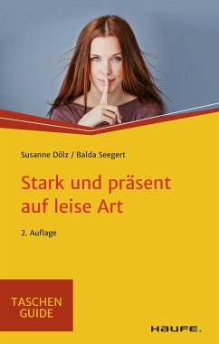 Stark und präsent auf leise Art (eBook, PDF) - Dölz, Susanne; Seegert, Balda