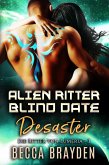 Alien Ritter Blind Date Desaster (eBook, ePUB)