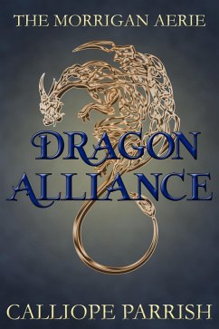 Dragon Alliance (The Morrigan Aerie, #2) (eBook, ePUB) - Parrish, Calliope
