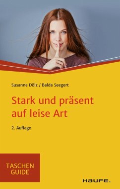 Stark und präsent auf leise Art (eBook, ePUB) - Dölz, Susanne; Seegert, Balda