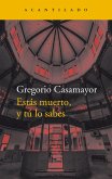 Estás muerto, y tú lo sabes (eBook, ePUB)