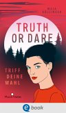 Truth or Dare. Triff deine Wahl (eBook, ePUB)