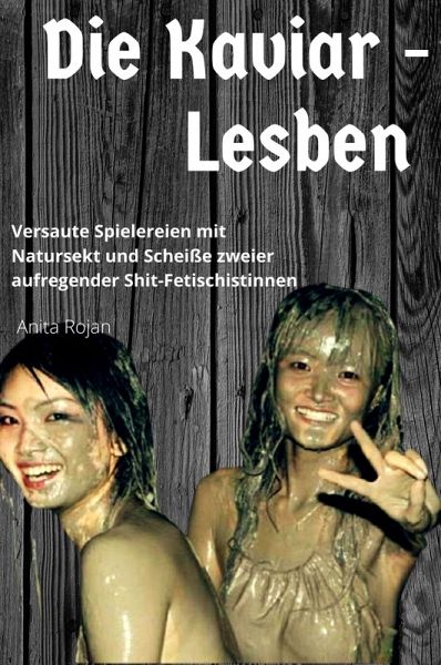Die Kaviar - Lesben (eBook, ePUB) Die Kaviar - Lesben (eBook, ePUB)